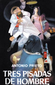 Tres pisadas de hombre | Antonio Prieto