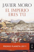 El Imperio eres tú | Javier Moro